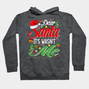 Dear Santa It Wasn't Me Funny Family Christmas Party Gift Hoodie